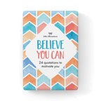 Believe You Can - 24 Quotations & Stand
