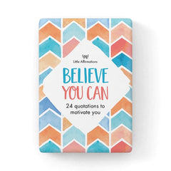 Believe You Can - 24 Quotations & Stand