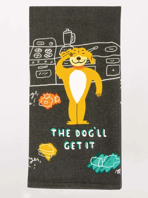 Dish Towel - The Dog'll Get It