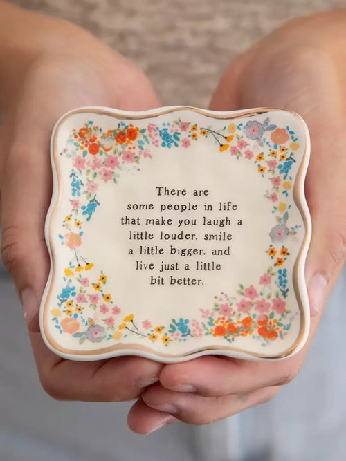 Trinket Dish - Some People Make You Laugh