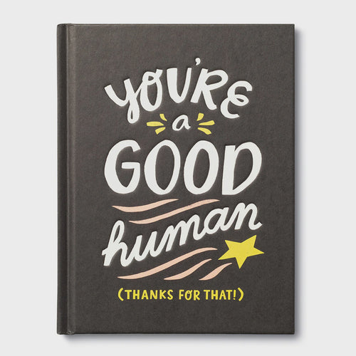Your A Good Human