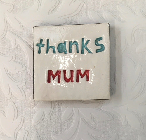 Square Tile - thanks MUM