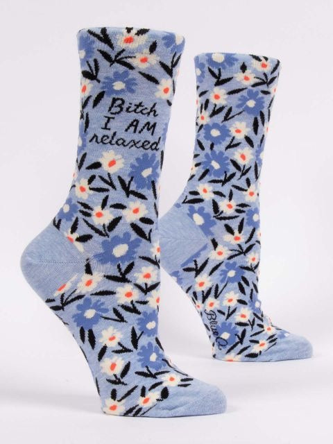 Women's Crew Socks - Bitch I am relaxed